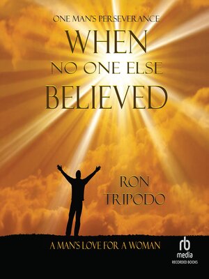 cover image of When No One Else Believed